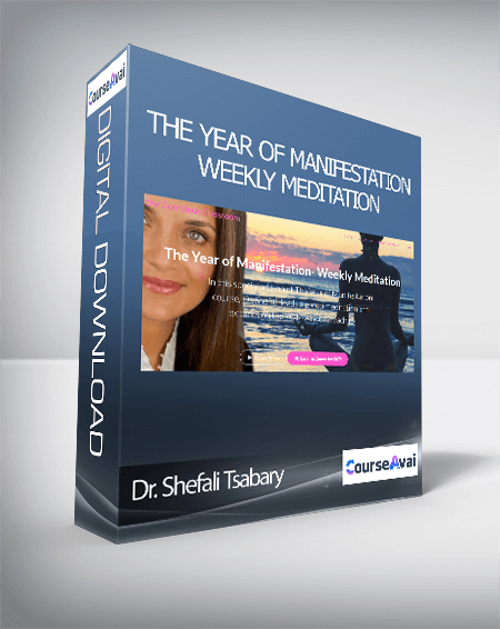 Dr. Shefali Tsabary - The Year of Manifestation- Weekly Meditation