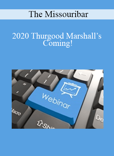 The Missouribar - 2020 Thurgood Marshall’s Coming!