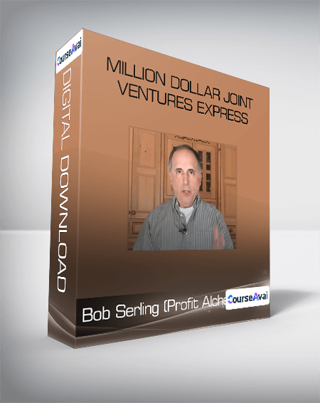 Bob Serling (Profit Alchemy) - Million Dollar Joint Ventures Express