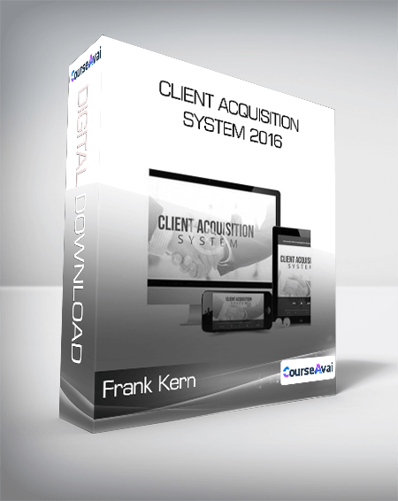 Frank Kern - Client Acquisition System 2016