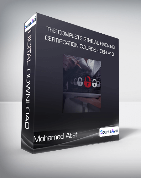 The Complete Ethical Hacking Certification Course - CEH v.10 - Mohamed Atef