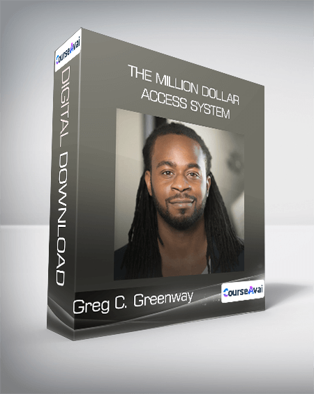 Greg C. Greenway - The Million Dollar Access System