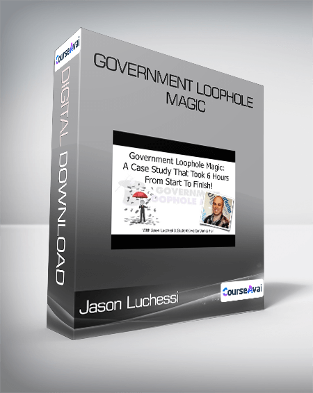 Jason Luchessi - Government Loophole Magic