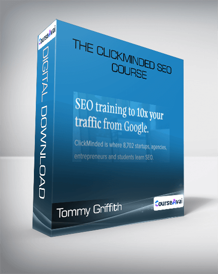 Tommy Griffith - The ClickMinded SEO Course