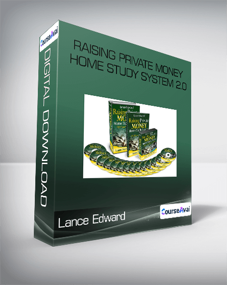 Lance Edward - Raising Private Money Home Study System 2.0