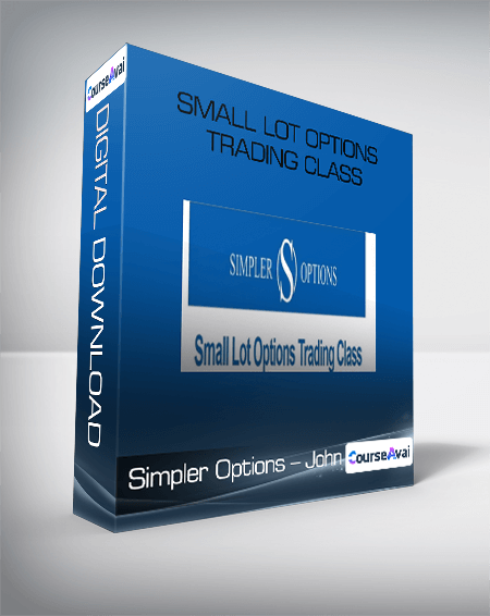 Simpler Options - John - Small Lot Options Trading Class