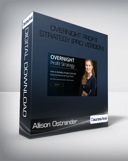 Allison Ostrander - OVERNIGHT Profit Strategy (Pro Version)
