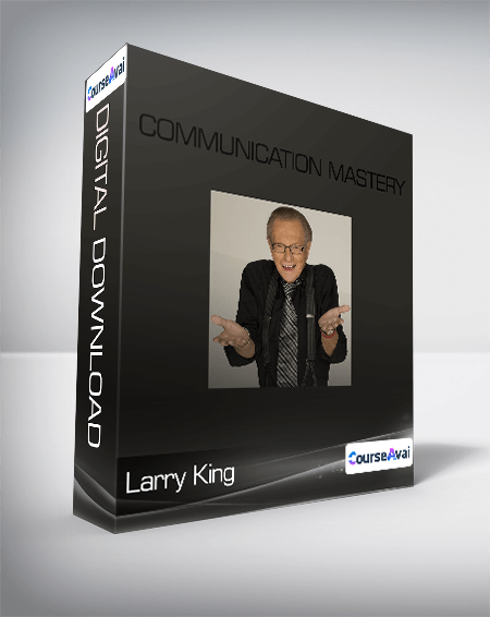 Larry King - Communication Mastery