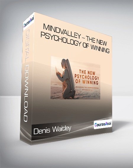 Denis Waitley - MindValley - The New Psychology Of Winning