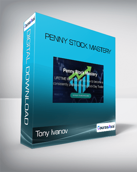 Tony Ivanov - Penny Stock Mastery