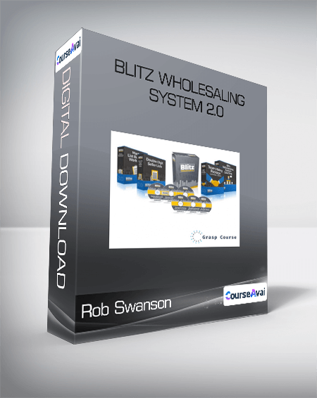 Rob Swanson - Blitz Wholesaling System 2.0