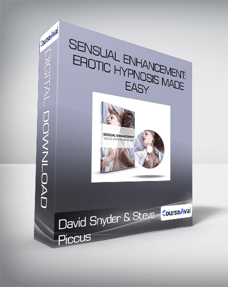 David Snyder & Steve Piccus - Sensual Enhancement: Erotic Hypnosis Made Easy