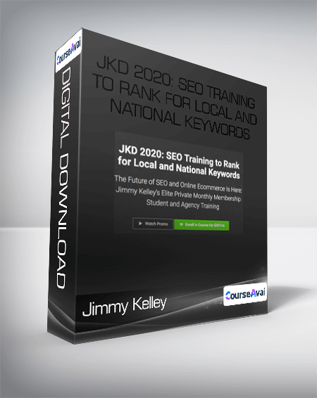 Jimmy Kelley - JKD 2020: SEO Training to Rank for Local and National Keywords