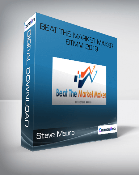Steve Mauro - Beat The Market Maker BTMM 2019