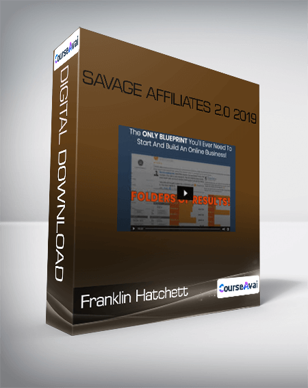 Franklin Hatchett - Savage Affiliates 2.0 2019