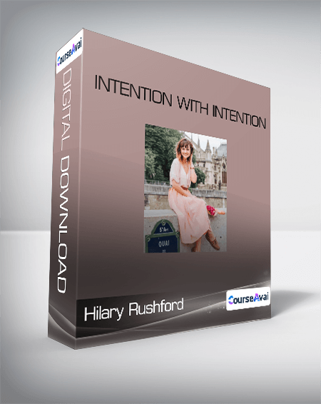 Hilary Rushford - Intention With Intention