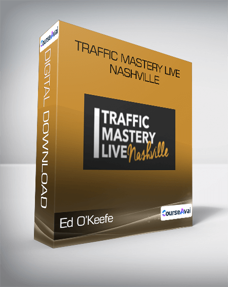 Ed O’Keefe - Traffic Mastery Live Nashville