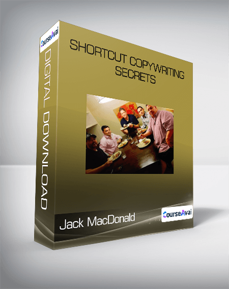 Jack MacDonald - Shortcut Copywriting Secrets