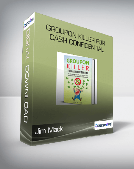 Jim Mack - Groupon Killer For Cash Confidential