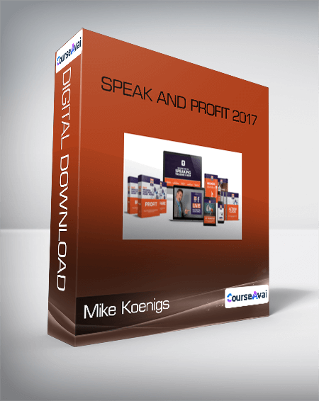 Mike Koenigs - Speak and Profit 2017