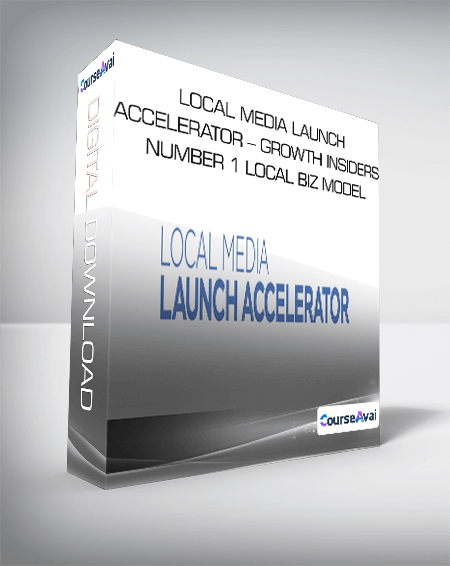 Local Media Launch Accelerator - Growth Insiders - Number 1 Local Biz Model