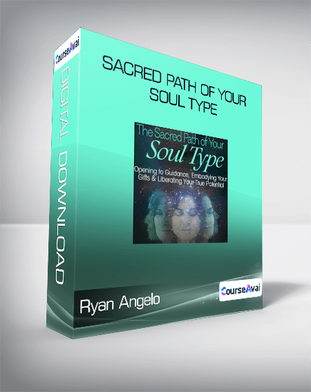 Ryan Angelo - Sacred Path of Your Soul Type