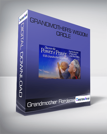 Grandmother Flordemayo - Grandmother's Wisdom Circle