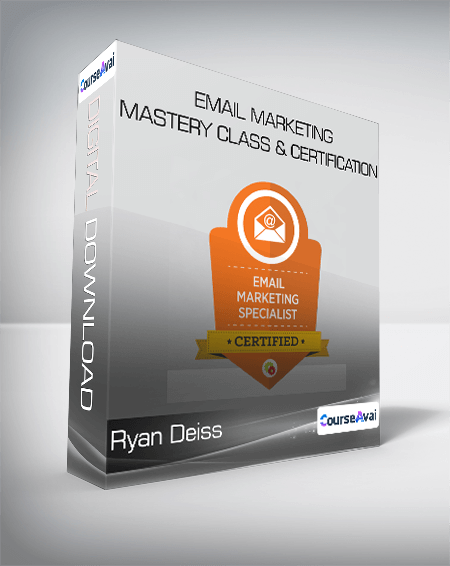 Ryan Deiss - Email Marketing Mastery Class & Certification