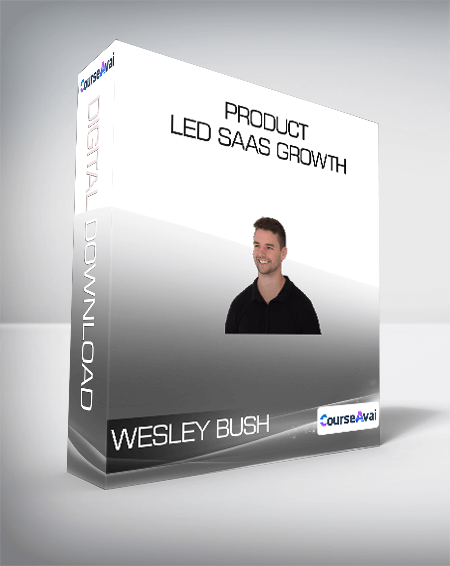 ConversionXL (Wesley Bush) - Product-led SaaS Growth