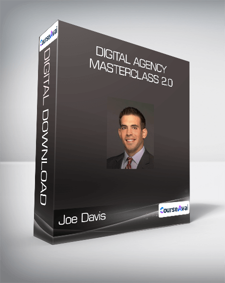 Joe Davis - Digital Agency Masterclass 2.0