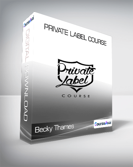 Becky Thames - Private Label Course