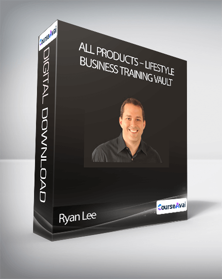 Ryan Lee - All products - Lifestyle Business Training Vault