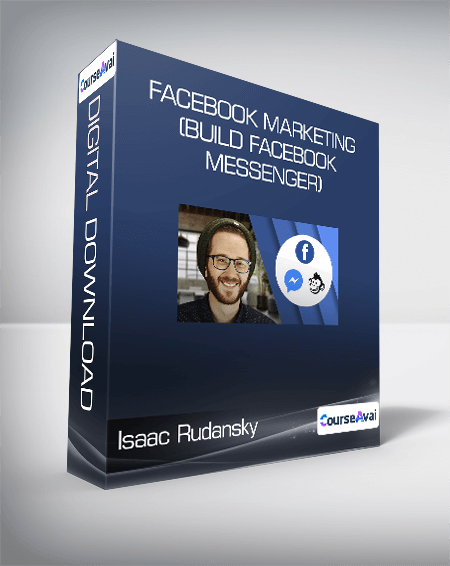 Isaac Rudansky - Facebook Marketing (Build Facebook Messenger)