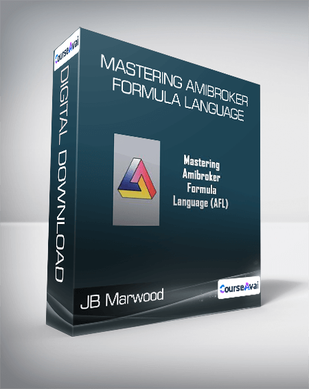 JB Marwood - Mastering Amibroker Formula Language