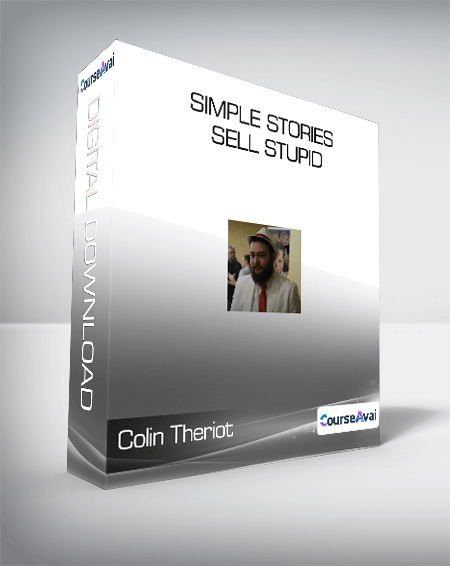 Colin Theriot - Simple Stories Sell Stupid