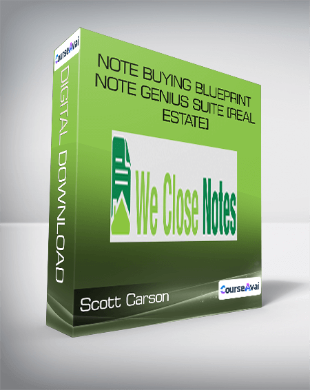 Scott Carson - Note Buying Blueprint - Note Genius Suite (Real Estate)