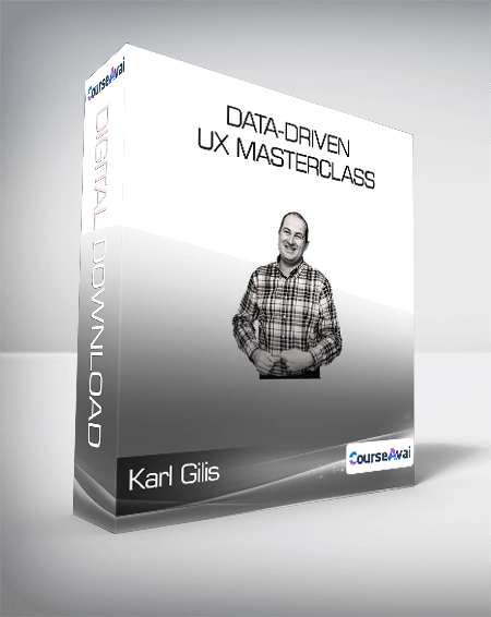 ConversionXL (Karl Gilis) - Data-driven UX Masterclass