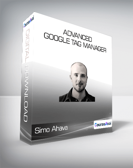ConversionXL (Simo Ahava) - Advanced Google Tag Manager