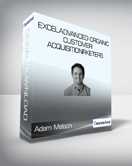 ConversionXL (Adam Melson) - Advanced Organic Customer Acquisition
