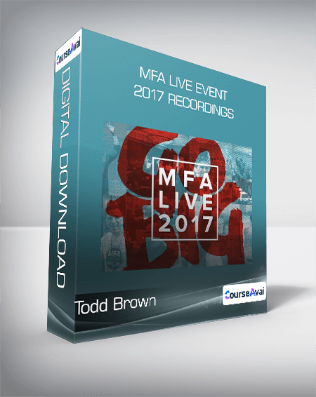Todd Brown - MFA Live Event 2017 Recordings