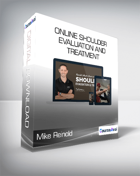 Mike Reinold - Online Shoulder Evaluation and Treatment