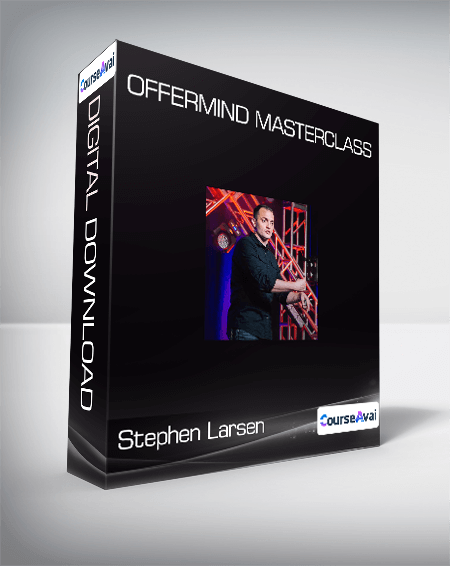 Stephen Larsen - OfferMind Masterclass