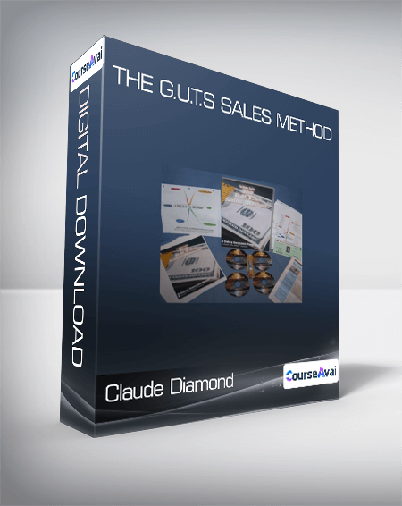 Claude Diamond - The G.U.T.S Sales Method