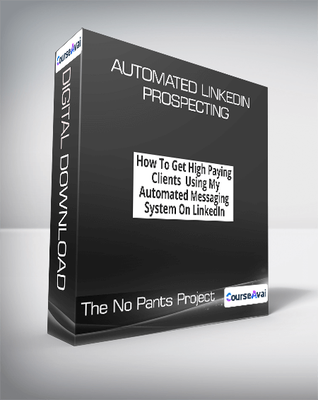 The No Pants Project - Automated LinkedIn Prospecting