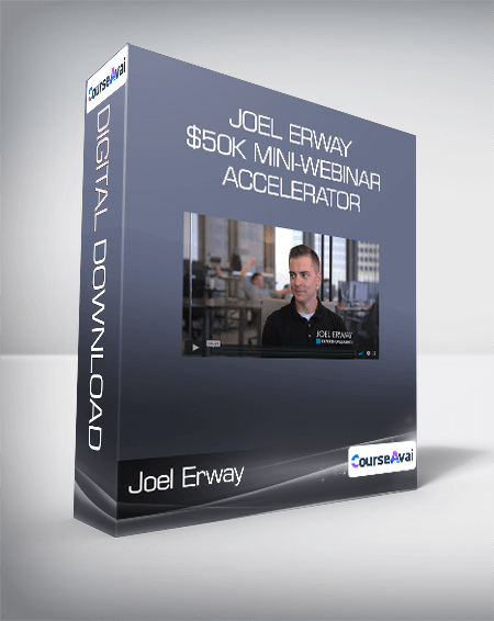 Joel Erway - $50k Mini-Webinar Accelerator