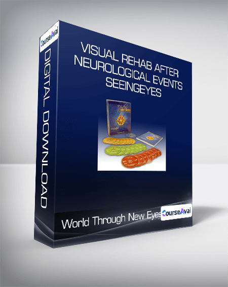 Visual Rehab After Neurological Events Seeing the World Through New Eyes