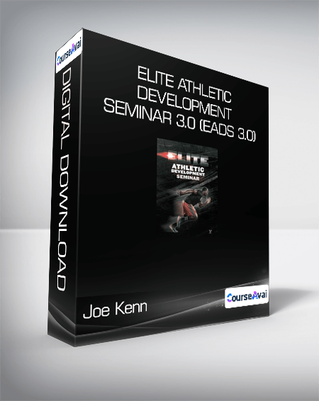 Joe Kenn and Mike Robertson - Elite Athletic Development Seminar 3.0 (EADS 3.0)