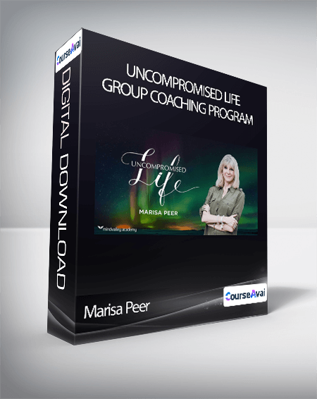 Marisa Peer - Uncompromised Life Group Coaching Program