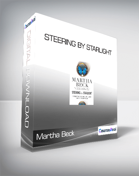 Martha Beck - Steering by Starlight