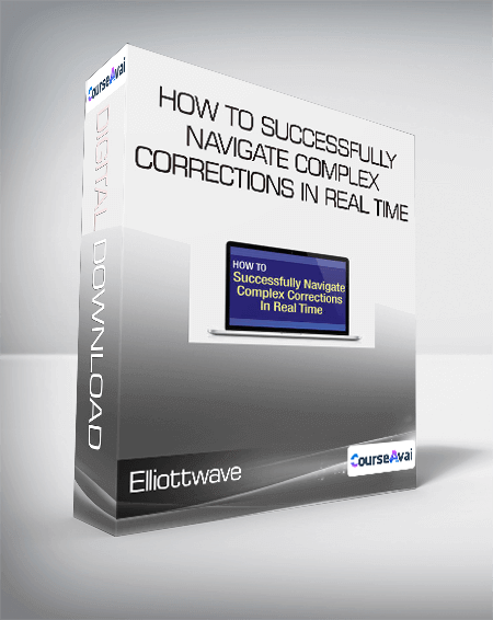 Elliottwave - How to Successfully Navigate Complex Corrections in Real Time